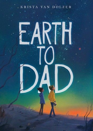 Earth to Dad