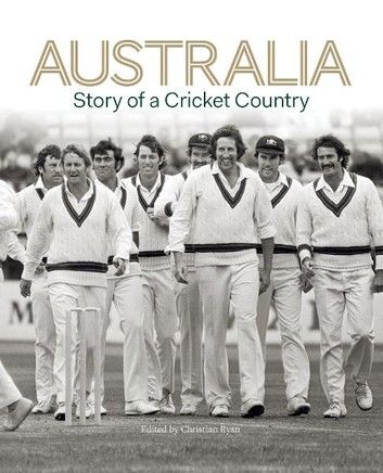 Australia: Story of a Cricket Country