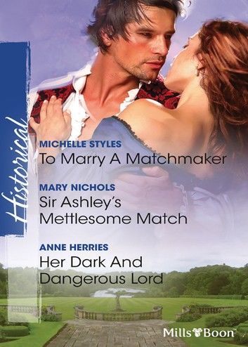 To Marry A Matchmaker/Sir Ashley\