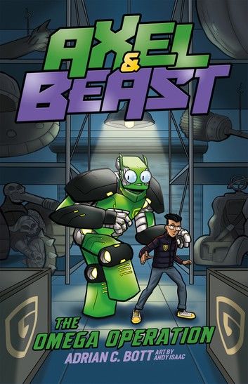 Axel and BEAST: Omega Operation