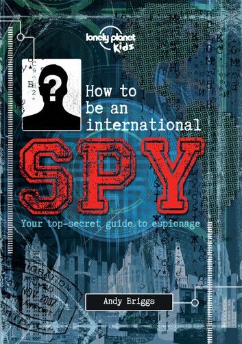 How to be an International Spy