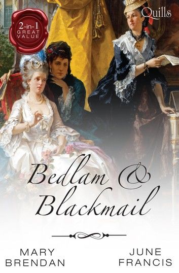 Quills - Bedlam And Blackmail/A Date With Dishonour/The Adventurer\