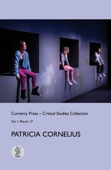 Critical Studies Collection: Patricia Cornelius