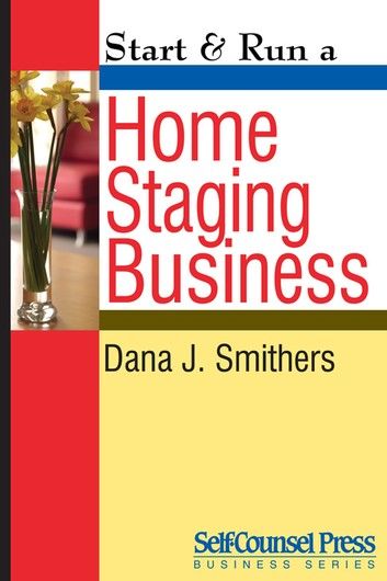 Start & Run a Home Staging Business