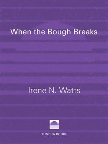 When the Bough Breaks