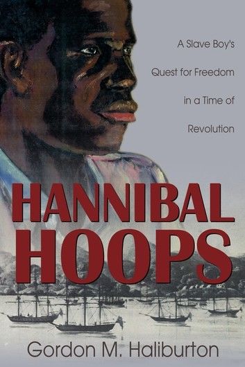 Hannibal Hoops: A Slave Boy\