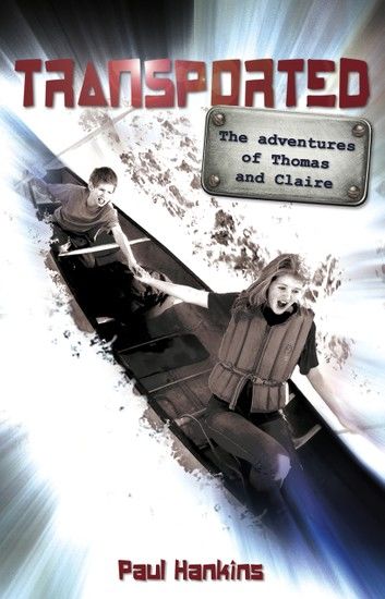 Transported: The Adventures of Thomas and Claire