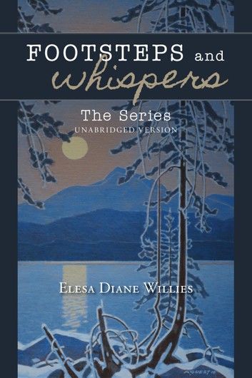 Footsteps and Whispers – The Series