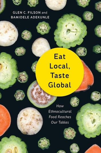 Eat Local, Taste Global