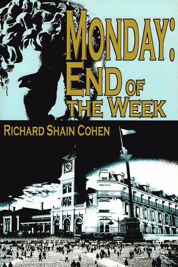 Monday: End of the Week