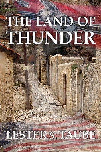 The Land of Thunder: A Saga of Love in Brutal Germany