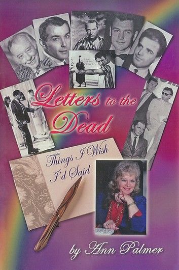 Letters to the Dead: Things I Wish I\