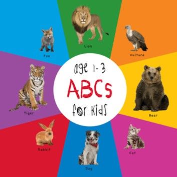 ABC Animals for Kids age 1-3 (Engage Early Readers: Children\