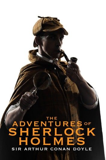 The Adventures of Sherlock Holmes (Illustrated)