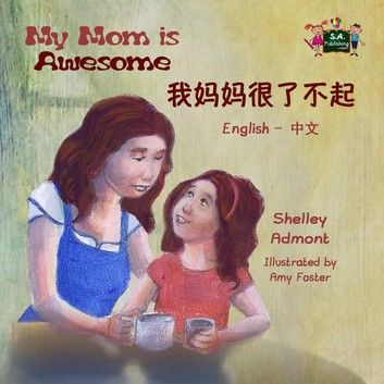 My Mom is Awesome (Bilingual Mandarin Children\