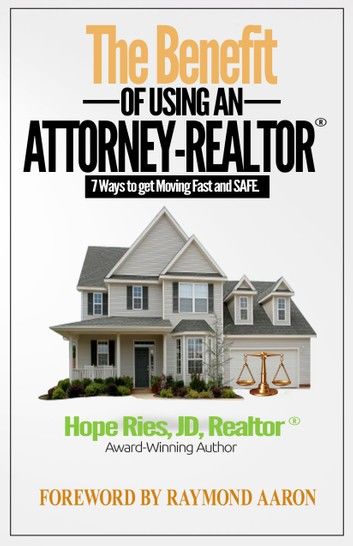 The Benefit of Using an Attorney-Realtor®