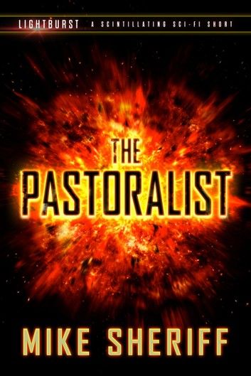 Lightburst: The Pastoralist