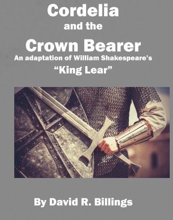 Cordelia and the Crown Bearer
