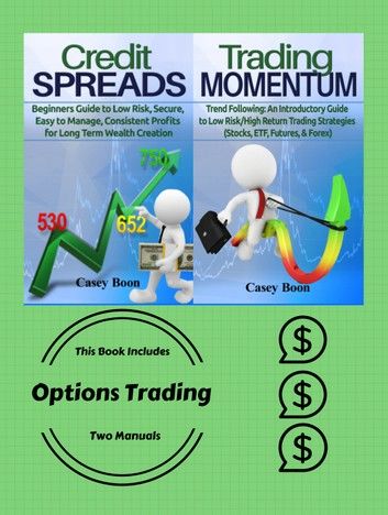 Options Trading: This book Includes Two Manuals: Credit Spreads and Trading Momentum