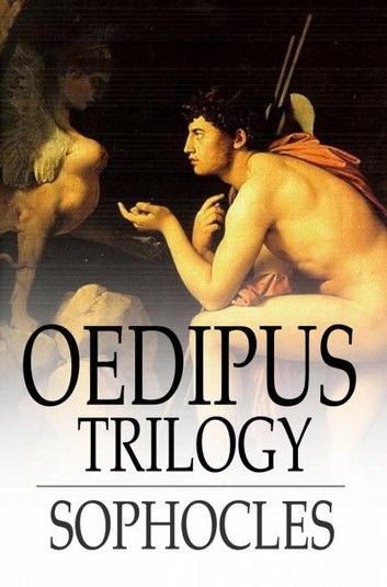 Oedipus Trilogy