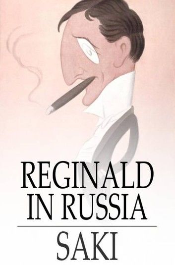 Reginald in Russia