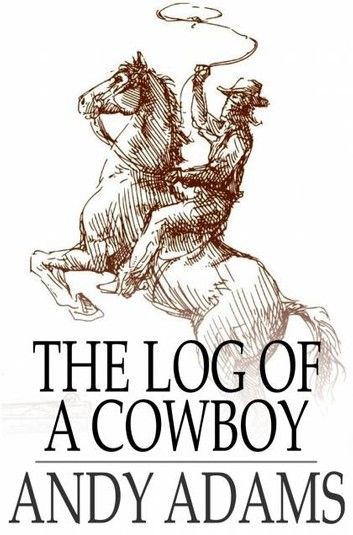 The Log of a Cowboy