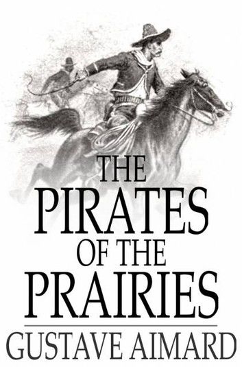 The Pirates of the Prairies