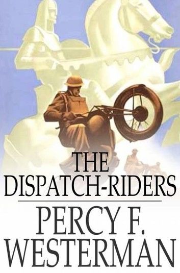 The Dispatch-Riders