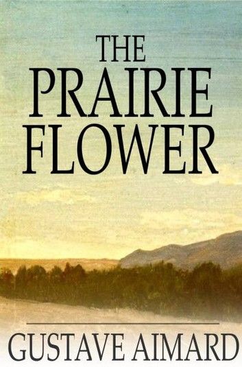 The Prairie Flower