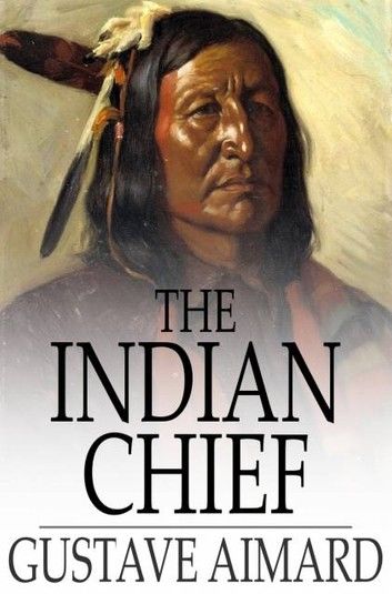 The Indian Chief