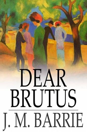 Dear Brutus