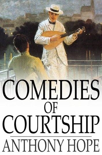 Comedies of Courtship