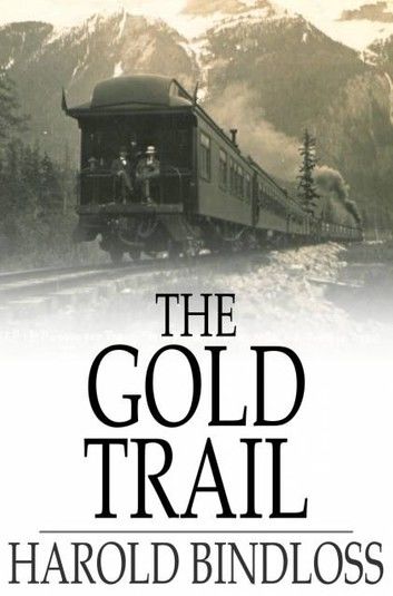 The Gold Trail