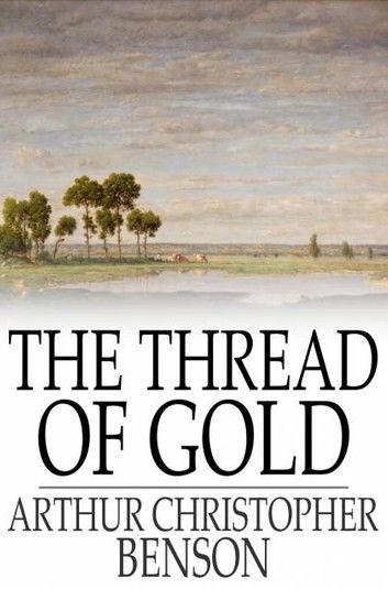 The Thread of Gold