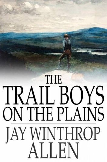 The Trail Boys on the Plains