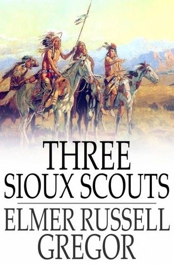 Three Sioux Scouts