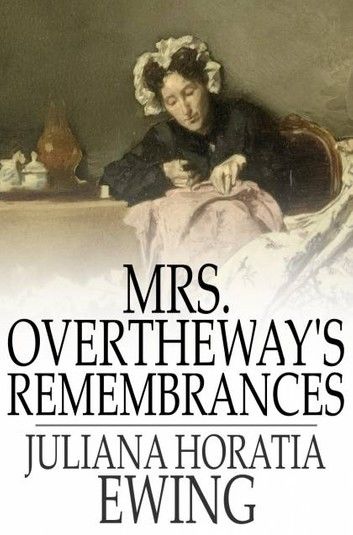 Mrs. Overtheway\