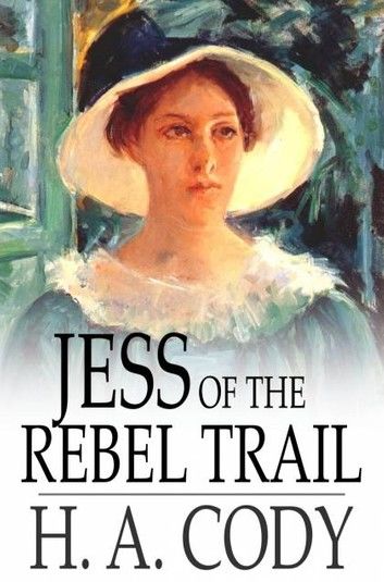 Jess of the Rebel Trail