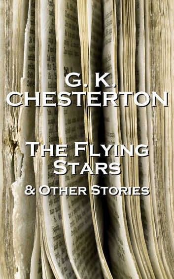 GK Chesterton The Flying Stars And Other Stories