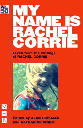 My Name is Rachel Corrie (NHB Modern Plays)