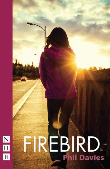 Firebird (NHB Modern Plays)