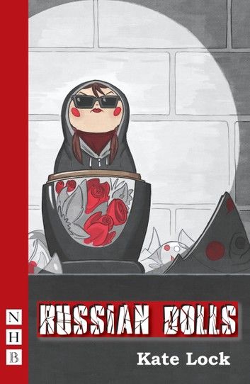 Russian Dolls (NHB Modern Plays)