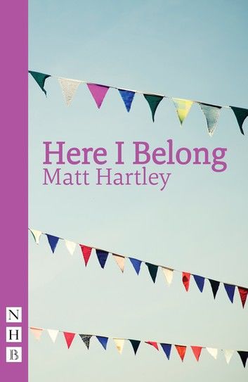 Here I Belong (NHB Modern Plays)