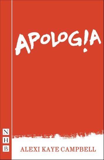 Apologia (2017 edition) (NHB Modern Plays)