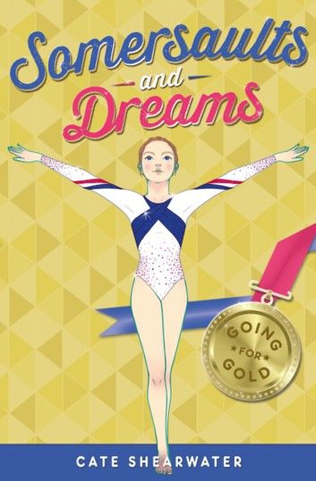 Somersaults and Dreams: Going for Gold (Somersaults and Dreams)