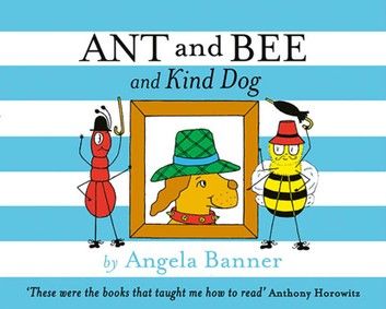 Ant and Bee and the Kind Dog (Ant and Bee)