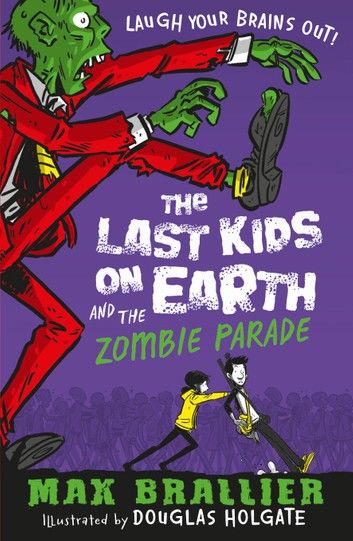 The Last Kids on Earth and the Zombie Parade (The Last Kids on Earth)