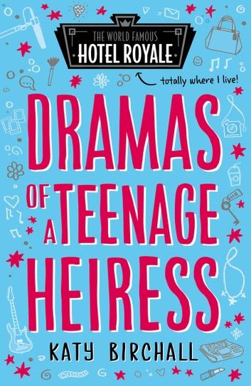 Dramas of a Teenage Heiress (Hotel Royale)