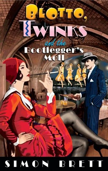Blotto, Twinks and the Bootlegger\