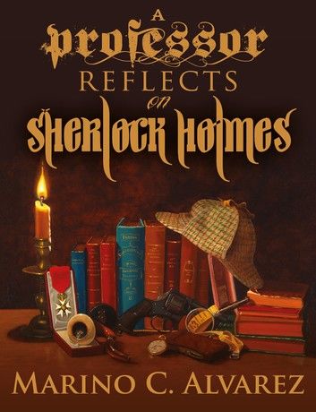 A Professor Reflects on Sherlock Holmes